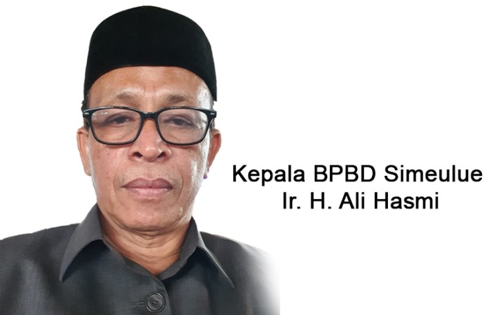 Kepala BPBD Simeulue Ir. H. Ali Hasmi