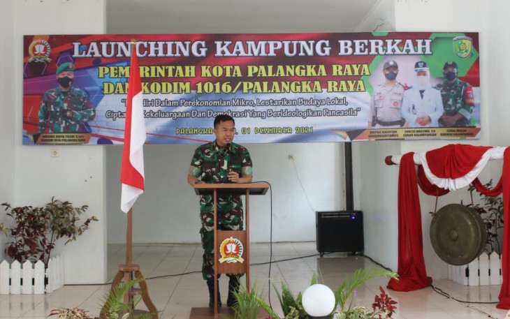 Kodim 1016 Palangka Raya meluncurkan Kampung Berkah (Bermartabat, Elok, Religius, Kuat, Amanah dan Harmonis).
