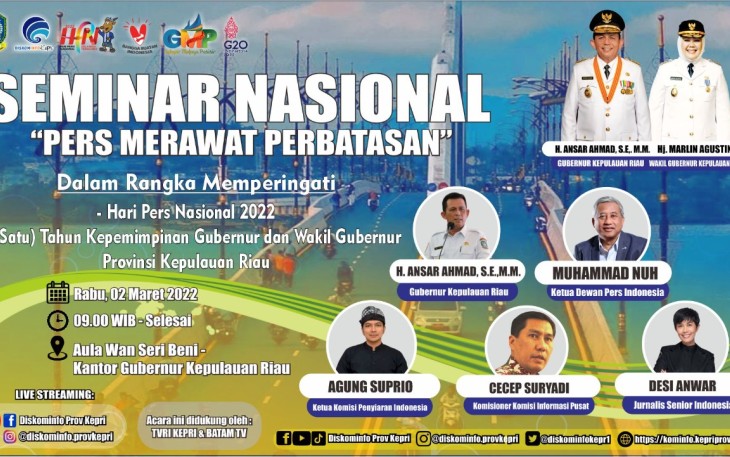 Pemprov Kepri menyelenggarakan seminar nasional dengan tema 'Pers Merawat Perbatasan'