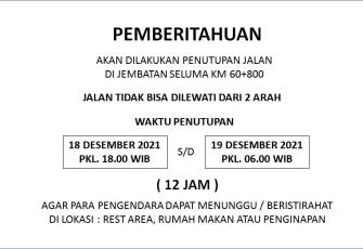 Himbauan Penutupan Jalan Kepada Masyarakat Manna - Seluma