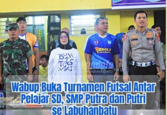 Wabup Labuhanbatu Buka Turnamen Futsal Antar Pelajar SD dan SMP se-Labuhanbatu 