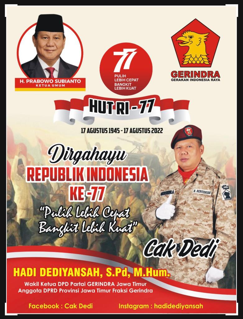 Dirgahayu RI ke-77 (Hadi Dediyansah, S.Pd, M.Hum., Waka DPD Gerindra Jatim/Anggota DPRD Jatim)