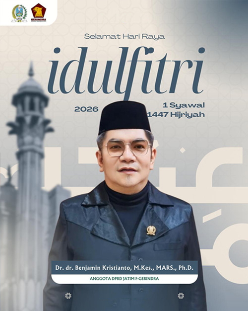 Benjamin Kristianto, Anggota DPRD Jatim F-Gerindra Mengucapkan Selamat Hari Raya Idulfitri 1447 H.