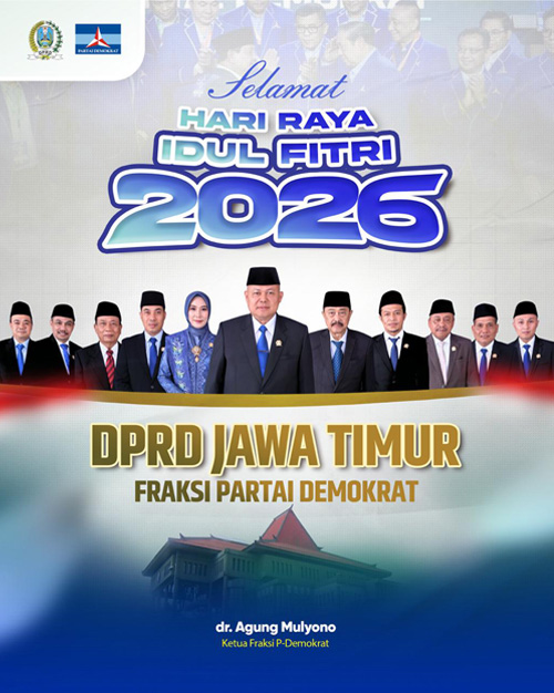 Fraksi Partai Demokrat DPRD Jatim Mengucapkan Selamat Hari Raya Idulfitri 1447 H