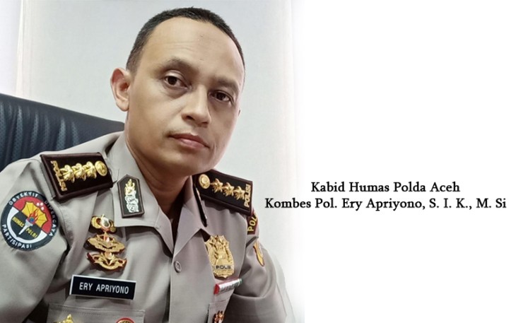 Kabid Humas Polda Aceh Kombes Pol. Ery Apriyono