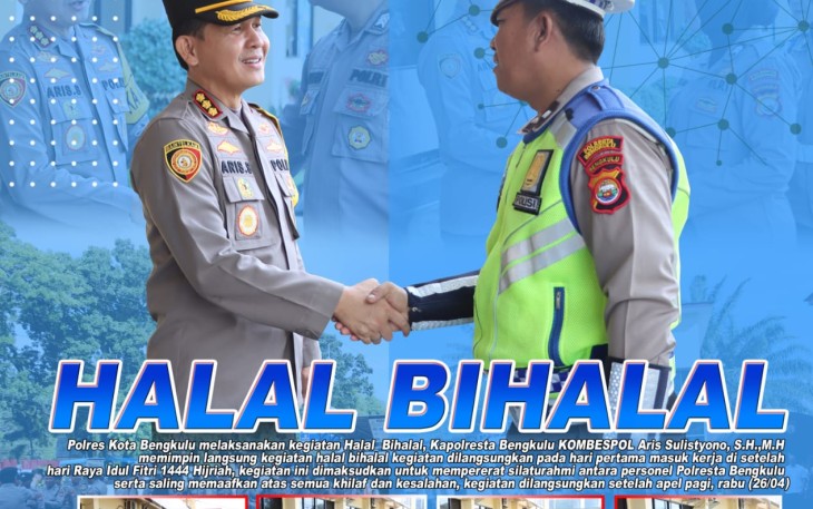 Pimpin Apel Usai Lebaran, Kapolresta Bengkulu Halal Bihalal Bersama Personel Polresta Bengkulu