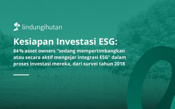Investor Institusional Kini Pertimbangkan ESG, Apakah Indonesia Siap?