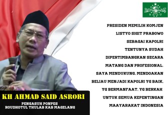 Salah satunya dari Tokoh Masyarakat Magelang Yang Juga Pengasuh Ponpes Rhoudhotul Thulab Prajeksari Tempuran Kabupaten Magelang KH Said Asrori Mendukung Komjen Pol Listyo Sigit Prabowo Menjadi Kalpori