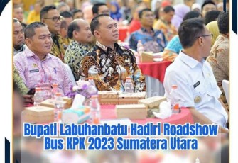 Bupati Labuhanbatu Hadiri Roadshow Bus KPK RI 