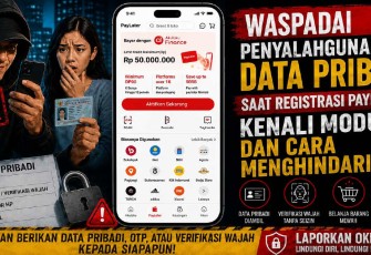 Waspadai Penyalahgunaan Data Pribadi saat Registrasi Paylater