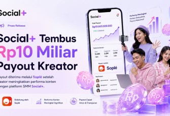 Social+ Tembus Rp10 Miliar Payout Kreator